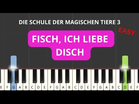 Die Schule Der Magischen Tiere 3 - Fisch, ich liebe disch (Easy Piano Tutorial)