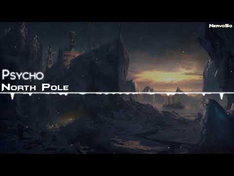 【Brutal Dubstep】Psycho - North Pole - UCYAlcxBuDE_b5RTgs6A2d_Q