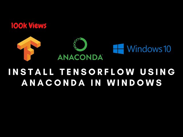 How to Install TensorFlow Using Conda