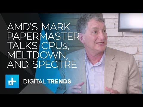 AMD's Mark Papermaster Talk Processors, Meltdown, Spectre, and more - Interview at CES 2018 - UC8wXC0ZCfGt3HaVLy_fdTQw