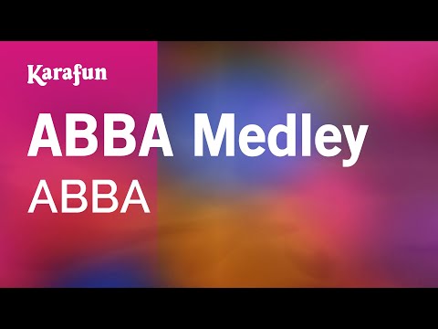 Karaoke ABBA Medley - ABBA * - UCbqcG1rdt9LMwOJN4PyGTKg