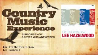 Lee Hazelwood - Girl On the Death Row - Country Music Experience