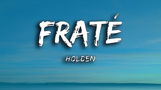 Holden - Fratè (Testo / Lyrics)