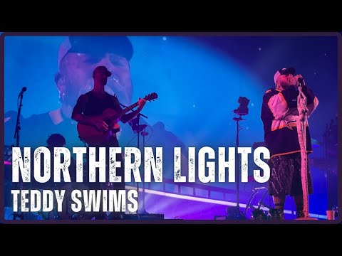 Teddy Swims - Northern Lights (Live) at Thunderbird Arena in Vancouver, BC