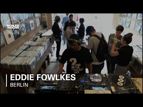 Eddie Fowlkes Boiler Room Berlin DJ Set - UCGBpxWJr9FNOcFYA5GkKrMg