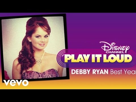 Debby Ryan - Best Year (from "Jessie") - UCgwv23FVv3lqh567yagXfNg