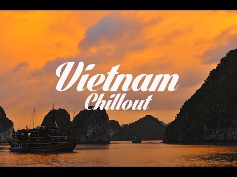 Beautiful Vietnam Chillout & Lounge Mix 2017 - UCqglgyk8g84CMLzPuZpzxhQ