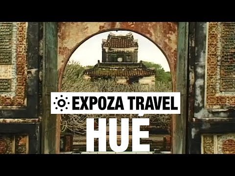 Hué (Vietnam) Vacation Travel Video Guide - UC3o_gaqvLoPSRVMc2GmkDrg