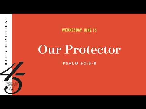 Our Protector  Daily Devotional