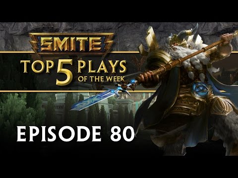 SMITE - Top 5 Plays #80 - UCLB_2GSFGa4Unb5fjq49SOw