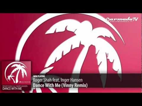 Roger Shah feat. Inger Hansen - Dance With Me (Vinny Remix) - UCGZXYc32ri4D0gSLPf2pZXQ
