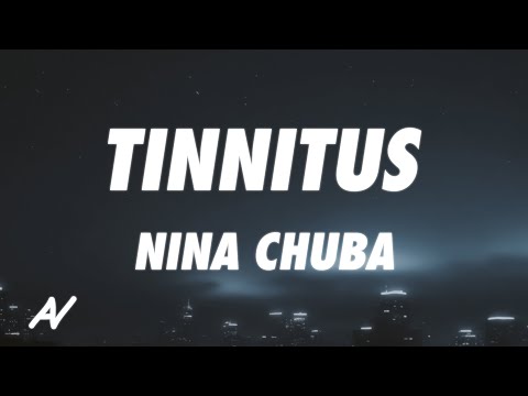 Nina Chuba - Tinnitus (Lyrics)