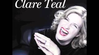 Clare Teal - I'll Never Find Another You