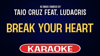 Taio Cruz feat. Ludacris - Break Your Heart (Karaoke Version)