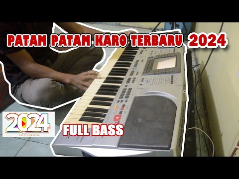 PATAM-PATAM KARO TERBARU 2024 || ENAK BASSNYA BERSIH SANGAT DAN SELAMAT TAHUN BARU