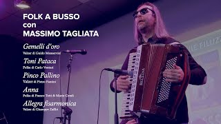 Massimo Tagliata - C'era una volta... | Ospite con i Folk a Busso | #filuzzibolognese