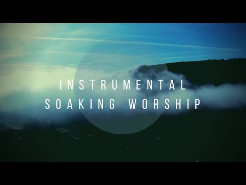 ATMOSPHERE // Instrumental Worship Soaking in His Presence
