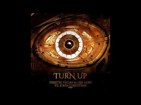 Dimitri Vegas & Like Mike & John Christian - Turn Up (Audio)