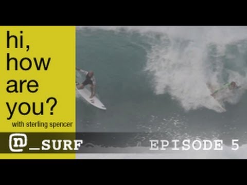 Kelly Slater & Jamie O'Brien Inadvertently Guest Star In "Hi How Are You?" With Sterling Spencer - UCsert8exifX1uUnqaoY3dqA