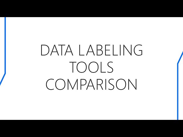The Best Deep Learning Labeling Tools