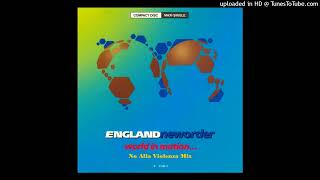 EnglandNewOrder - World In Motion (No Alla Violenza Mix)