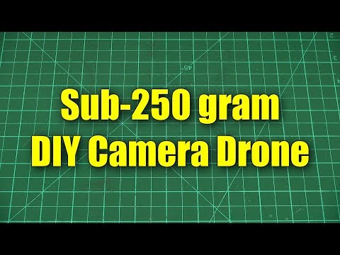 A sub-250g camera drone DIY project - UCahqHsTaADV8MMmj2D5i1Vw