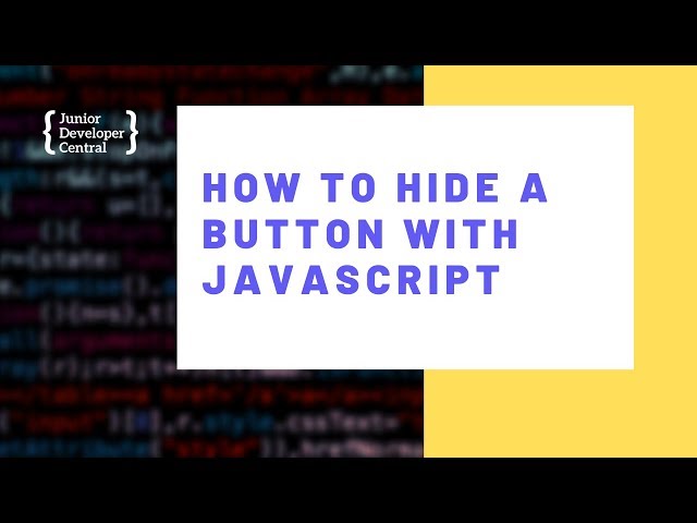 how-to-hide-a-button-in-javascript-twinkql