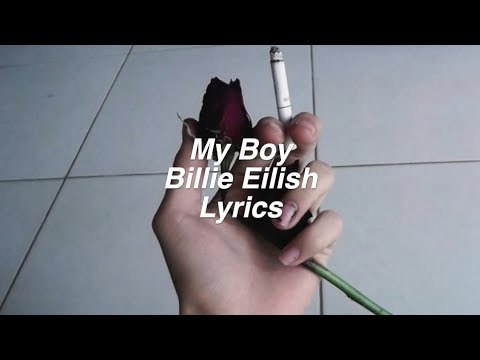 My Boy || Billie Eilish Lyrics