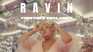 Ravin - timothée chalamet (Official Video)