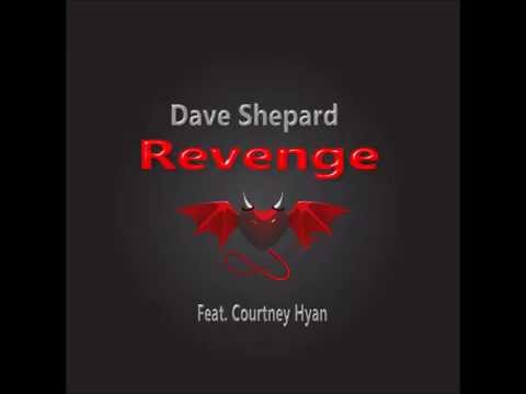 Dave Shepard - Revenge (Feat .Courtney Hyan)House Progressive - UC9x0mGSQ8PBABq-78vsJ8aA