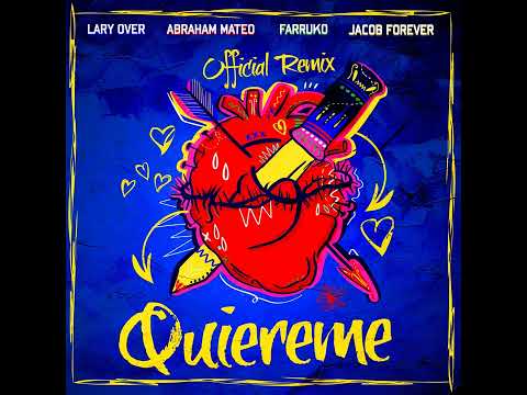 Farruko - Quiéreme Remix  (feat. Abraham Mateo, Lary Over & Jacob Forever)