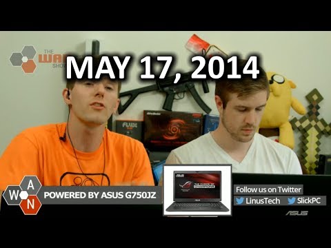 The WAN Show: Watchdogs Runs at 792p... & New Noctua Fans - May 16th, 2014 - UCXuqSBlHAE6Xw-yeJA0Tunw