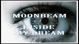 Moonbeam feat. Blackfeel Wite - Inside My Dream