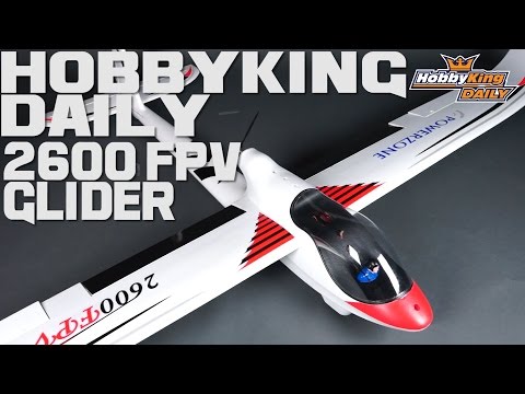 HobbyKing Daily - 2600FPV Glider - UCkNMDHVq-_6aJEh2uRBbRmw