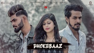 Addis - Dhokebaaz |  Official Music Video |