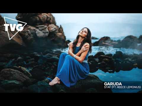 Garuda ft. Reece Lemonius  - Stay - UCouV5on9oauLTYF-gYhziIQ