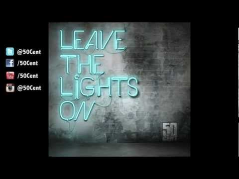 50 Cent - Leave The Lights On