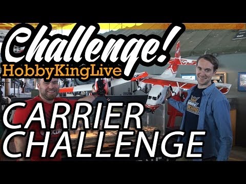 HobbyKing Live - Challenge #2 - The Carrier Challenge - UCkNMDHVq-_6aJEh2uRBbRmw