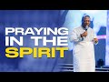 Benefits of Praying In the Spirit - Archbishop-Duncan-Williams