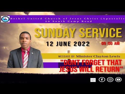 Bethel Sunday Morning Service June12, 2022 Message by Minister Clayton Lewis