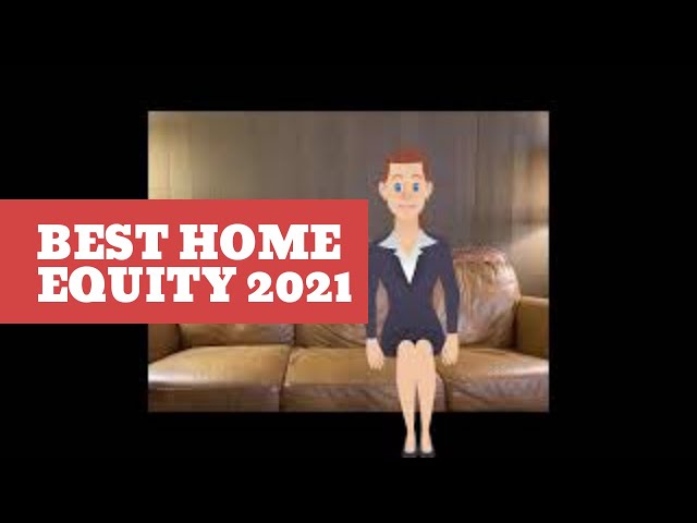 What Bank Has the Best Home Equity Loan?