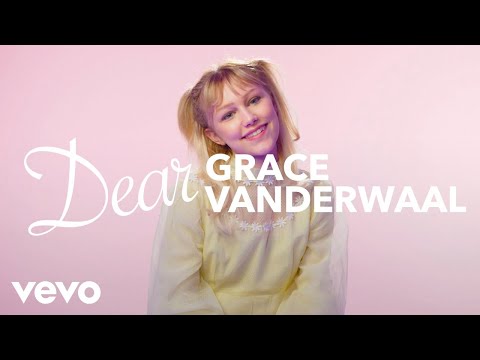 Grace VanderWaal - Dear Grace VanderWaal - UC2pmfLm7iq6Ov1UwYrWYkZA