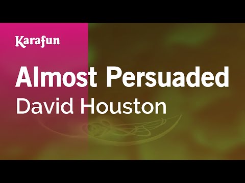 Karaoke Almost Persuaded - David Houston * - UCbqcG1rdt9LMwOJN4PyGTKg