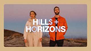 Futures - Hills & Horizons (Official Music Video)