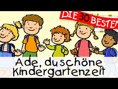 🏞️ Ade Du schöne Kindergartenzeit || Kinderlieder zum Mitsingen und Bewegen