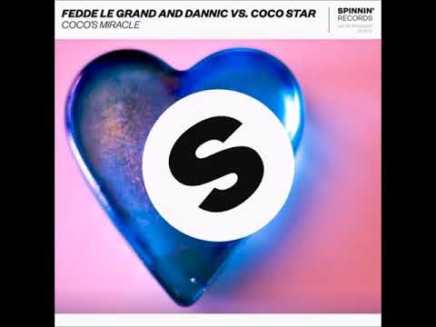 Fedde Le Grand & Dannic vs. CoCo Star - Coco's Miracle (Club Mix) - UC5N2mpcy9WegAezo83ljXQA