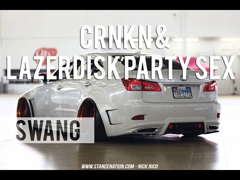 CRNKN & Lazerdisk Party Sex - SWANG - UC9Xnzk7NEdUzU6kJ9hncXHA