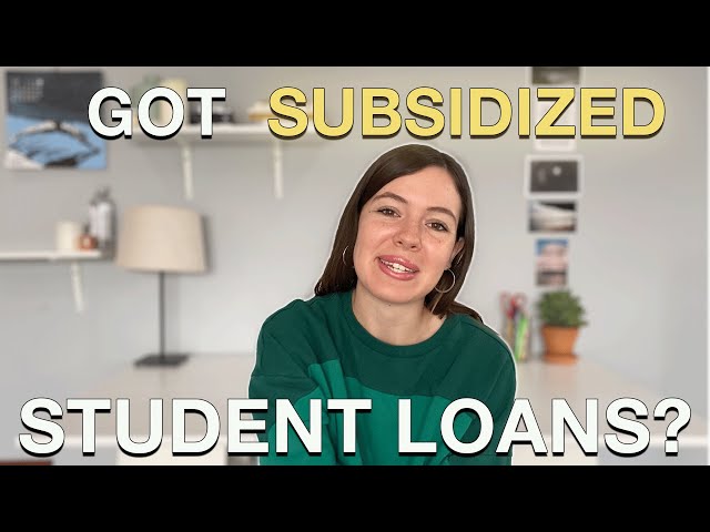 How to Get a Subsidized Loan