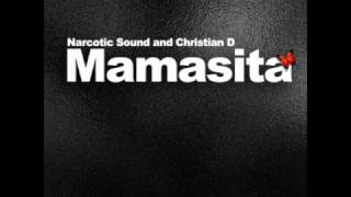 Narcotic Sound & Christian D - Mamasita (Emil Lassaria Remix)
