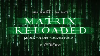 Juno Reactor & Don Davis - The Matrix Reloaded: Mona Lisa Overdrive [Extended by Gilles Nuytens]